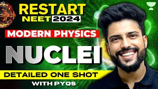 Detailed One shot with PYQs  Nuclei  Restart NEET 2024  Prateek Jain [upl. by Pammi723]