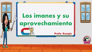 Los imanesvideos educativos [upl. by Ellmyer]