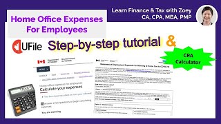 Home Office Expenses  How to use the CRA Calculator amp How to use UFile to prepare your tax return [upl. by Sumetra]