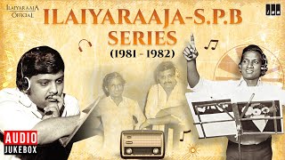 Ilaiyaraaja  SPB Series 1981  1982  Evergreen Songs in Tamil  80s Tamil Hits [upl. by Eillom683]