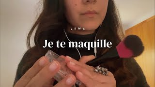 ASMR  Je te maquille et cest ultra relaxant ✨ [upl. by Ed]