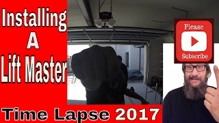 🆕 LiftMaster Garage Door Opener Installation➡ Time Lapse 2017 [upl. by Margreta]