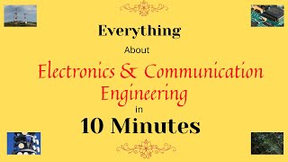 Everything abt Electronics amp Communication Engineering 2022 in 10 Minutes [upl. by Marks]