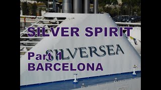 Silversea Silver Spirit Cruise Part 1 Barcelona [upl. by Crowell]