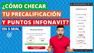 COMO CHECAR TU PRECALIFICACIÓN Y PUNTOS INFONAVIT [upl. by Araj608]