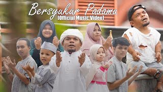 UCOK BABA  BERSYUKUR PADAMU  Official Music Video [upl. by Pinelli]