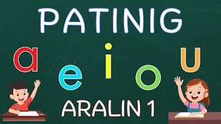 HAKBANG SA PAGBASA  PATINIG A E I O U  Aralin 1  Matutong Bumasa  L6 [upl. by Eon]