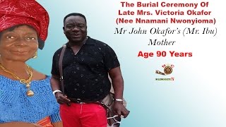 Mr Ibu John Okafor Mothers Burial 2 Cont [upl. by Alrep]