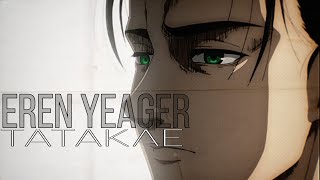 Eren Yeager AMVASMV  Tatakae [upl. by Sternberg]