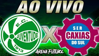 JUVENTUDE x CAXIAS AO VIVO Campeonato Gaúcho  Narração [upl. by Anil]