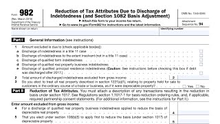 IRS Form 982 walkthrough Reduction of Tax Attributes Due to Discharge of Indebtedness [upl. by Kuster572]