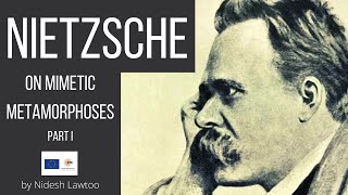 Nietzsche on Mimetic Metamorphoses Part I by Nidesh Lawtoo [upl. by Othello]