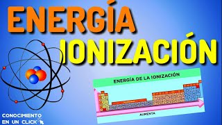 Energía de ionización QUÍMICA [upl. by Adnol]