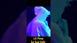 Lil Peep So Sad Edit lilpeep lilpeepedit peeps [upl. by Elisa300]