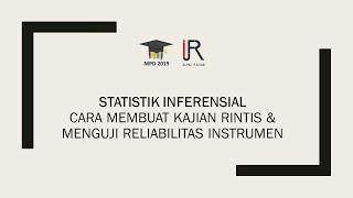 Cara Membuat Kajian Rintis amp Menguji Reliabilitas Instrumen [upl. by Arias]