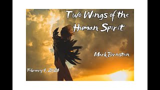 Sunday February 4 2024 Two Wings of the Human Spirit [upl. by Linus]