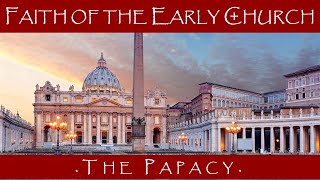 Apologetics 101 The Papacy in the Early Church [upl. by Aden]