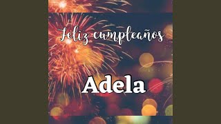 Feliz cumpleaños Adela [upl. by Notserc]