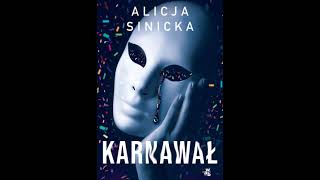 Sinicka Alicja  Karnawał  Audiobook pl [upl. by Nommad]