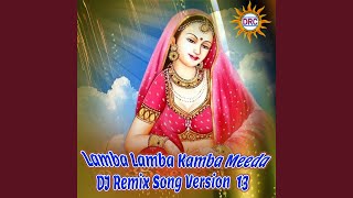 Lamba Lamba Kamba Meeda DJ Remix Song Version 13 [upl. by Apurk]