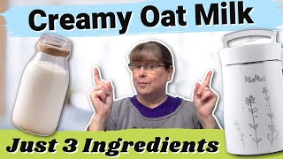 CREAMY HOMEMADE OAT MILK RECIPE  An Oatly Copycat with 3 ingredients and no slime [upl. by Charlena]