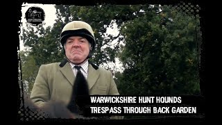 Warwickshire Hunt hounds trespass through back garden [upl. by Jaban]