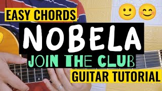 Nobela GUITAR Tutorial EASY CHORDS  JOIN THE CLUB  BEE21TV [upl. by Zebaj]