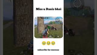 Miss u danis bhai 😵‍💫shorts bgmi mrakkigaming viralvideo [upl. by Redman]