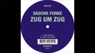 Sascha Funke  Zug Um Zug Original Mix [upl. by Pearline]