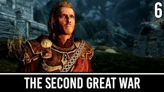 Skyrim Mods The Second Great War  Part 6 [upl. by Adniral]