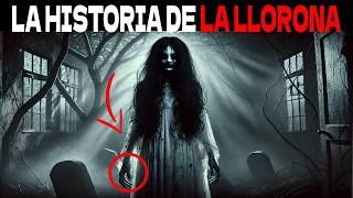 Llorona La Trágica Historia de un Alma en Pena [upl. by Andrade]