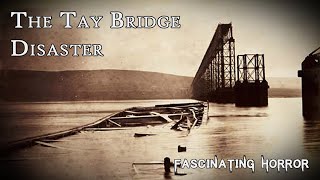 The Tay Bridge Disaster  A Short Documentary  Fascinating Horror [upl. by Sewel470]