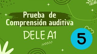 Prueba auditiva DELE A1  Versión 2020  Examen 5 [upl. by Illa]