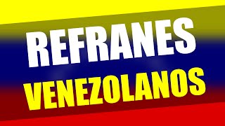 Refranes Venezolanos y su significado [upl. by Yanal]