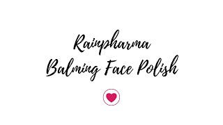 RainPharma Balming Face Polish [upl. by Ozan960]