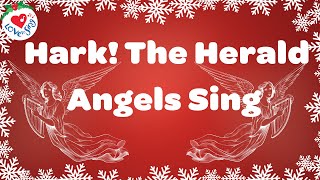 Hark The Herald Angels Sing with Lyrics  Love to Sing Christmas Songs and Carols 🎄 [upl. by Ydarb]