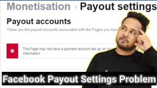 How To Fix Facebook Payout Settings Problem Facebook Page Payout Account Adding Problem [upl. by Rufina]