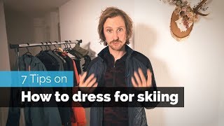 7 Tips on How to Dress for Skiing [upl. by Ahsok]