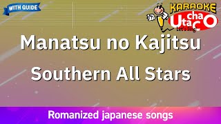 Manatsu no kajitsu – Southern All Stars Romaji Karaoke with guide [upl. by Aihsenek]