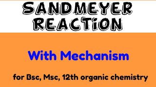 SANDMEYER REACTION  Msc Bsc 12 th Organic chemistry  Easy explanation of mechanism [upl. by Amador]