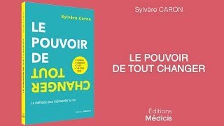 Le pouvoir de tout changer  Sylvère CARON [upl. by Samantha]