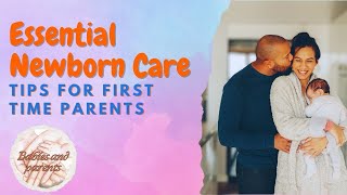 Essential Newborn Care Tips for FirstTime Parent [upl. by Htebesile]