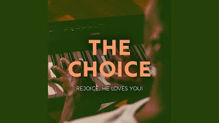 The Choice [upl. by Llenyt]