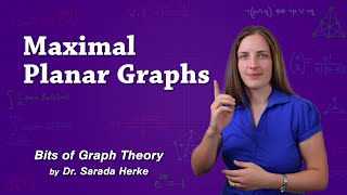 Graph Theory 59 Maximal Planar Graphs [upl. by Anastasie]