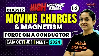 Moving Charges And Magnetism Class 12  L2  Vedantu Telugu  JEE 2024  EAMCET 2024  NEET 2024 [upl. by Aurelia88]