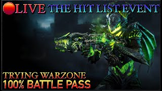 Black Ops 6 MP ZM WZ  THE HIT LIST EVENT IS LIVE  WARZONE W [upl. by Kanya]