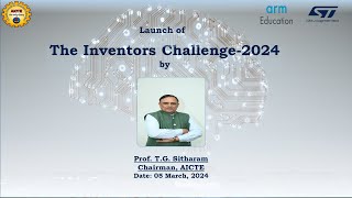 Launch of The Inventors Challenge 2024 by AICTE Chairman [upl. by Zedekiah]