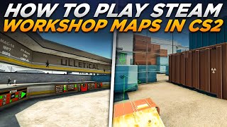 🔧 How To Play Workshop Maps In CS2 With Friends 2024 Easy Guide [upl. by Iahk]