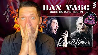 FIRST TIME HEARING THIS SONG Dan Vasc  Burn Butcher Burn Metal Cover Reaction HOH Series [upl. by Brottman]