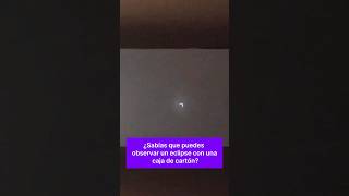 Haz un PROYECTOR DE ECLIPSES con una caja  Fácil y rápido shorts [upl. by Nahem]